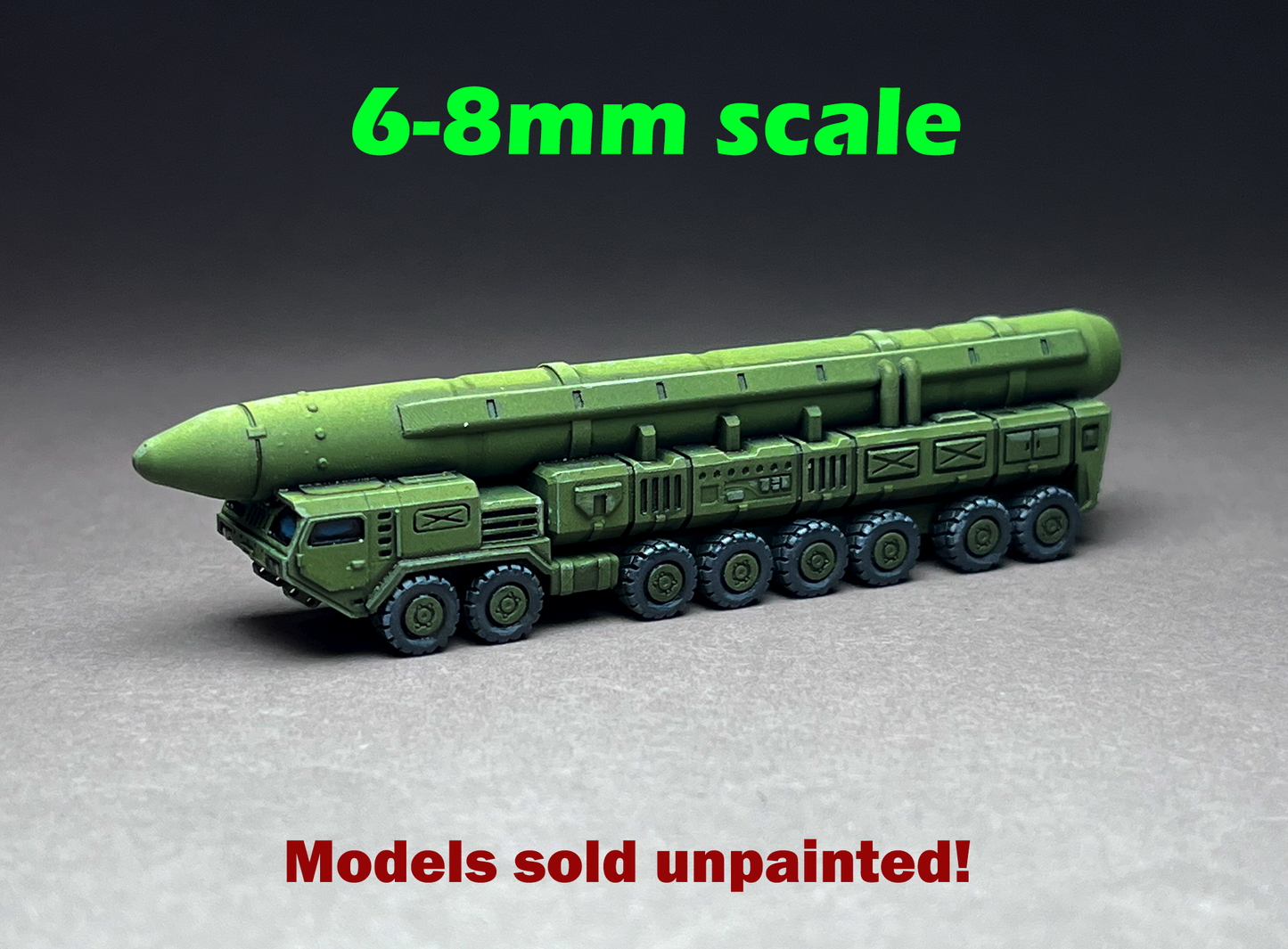 6-8mm scale - HTT-ICBM - Heavy Tactical Truck - Intercontinental Ballistic Missile - Transporter Erector Launcher- UNPAINTED, This is not a toy!